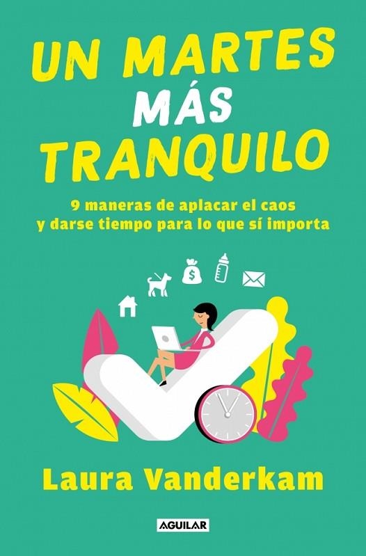 Un martes más tranquilo | 9788403525450 | Vanderkam, Laura | Librería Castillón - Comprar libros online Aragón, Barbastro