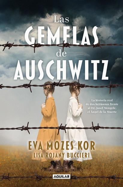 Las gemelas de Auschwitz | 9788403525313 | Mozes Kor, Eva | Librería Castillón - Comprar libros online Aragón, Barbastro