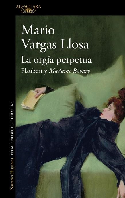 La orgía perpetua | 9788410496064 | Vargas Llosa, Mario | Librería Castillón - Comprar libros online Aragón, Barbastro