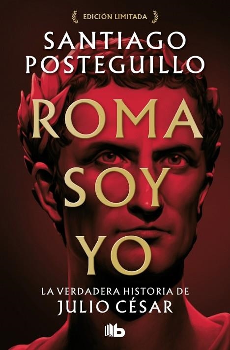 Roma soy yo (Serie Julio César 1) | 9788413149288 | Posteguillo, Santiago | Librería Castillón - Comprar libros online Aragón, Barbastro