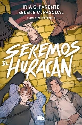 Seremos el huracán | 9788410381322 | G. Parente, Iria/M. Pascual, Selene | Librería Castillón - Comprar libros online Aragón, Barbastro