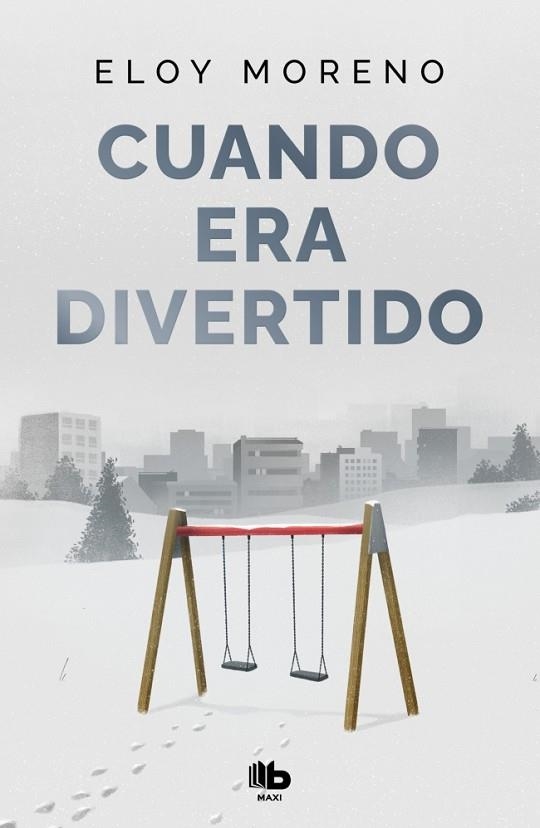 Cuando era divertido | 9788410381445 | Moreno, Eloy | Librería Castillón - Comprar libros online Aragón, Barbastro