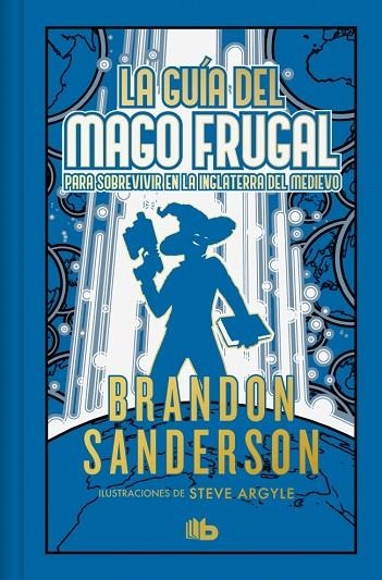 La guía del mago frugal para sobrevivir en la Inglaterra del Medievo (edición li | 9788410381568 | Sanderson, Brandon | Librería Castillón - Comprar libros online Aragón, Barbastro