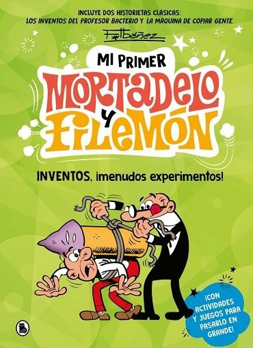 Mi primer Mortadelo y Filemón - Inventos, ¡menudos experimentos! | 9788402430434 | Ibáñez, Francisco | Librería Castillón - Comprar libros online Aragón, Barbastro