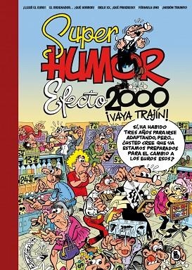 Efecto 2000, ¡vaya trajín! (Súper Humor Mortadelo) | 9788402430410 | Ibáñez, Francisco | Librería Castillón - Comprar libros online Aragón, Barbastro