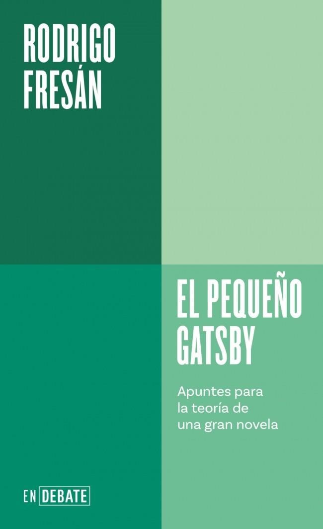 El pequeño Gatsby | 9788410433106 | Fresán, Rodrigo | Librería Castillón - Comprar libros online Aragón, Barbastro