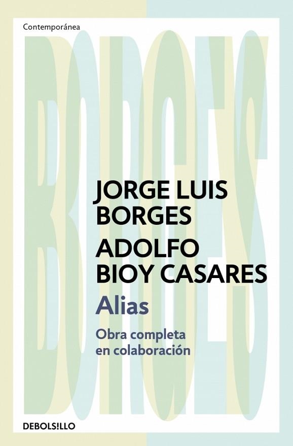 Alias | 9788466378109 | Borges, Jorge Luis/Bioy Casares, Adolfo | Librería Castillón - Comprar libros online Aragón, Barbastro