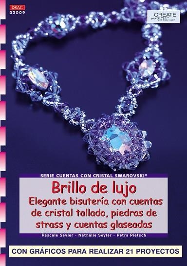 Serie Swarovski nº 9. BRILLO DE LUJO | 9788496550452 | Seyler, Pascale/Seyler, Nathalie | Librería Castillón - Comprar libros online Aragón, Barbastro