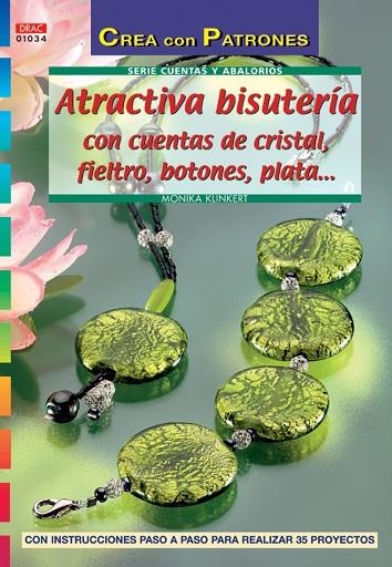 Serie Cuentas y Abalorios nº 34 ATRACTIVA BISUTERÍA CON CUENTAS DE CRISTAL, FIEL | 9788496550438 | Klinkert, Monika | Librería Castillón - Comprar libros online Aragón, Barbastro