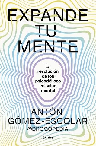 Expande tu mente | 9788425366901 | Gómez-Escolar, Antón | Librería Castillón - Comprar libros online Aragón, Barbastro