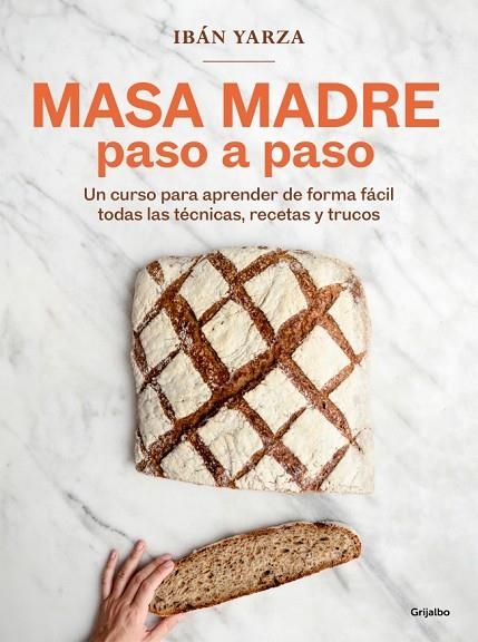 Masa madre paso a paso | 9788425368363 | Yarza, Ibán | Librería Castillón - Comprar libros online Aragón, Barbastro