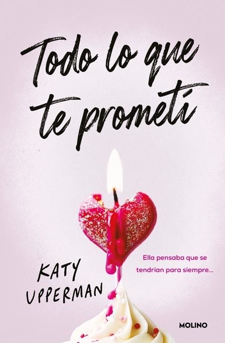 Todo lo que te prometí | 9788427249905 | Upperman, Katy | Librería Castillón - Comprar libros online Aragón, Barbastro