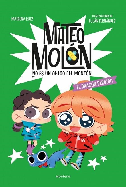 Mateo Molón 4 - El dragón perdido | 9788410298156 | Fernández, Luján/Ruiz, Mairena | Librería Castillón - Comprar libros online Aragón, Barbastro