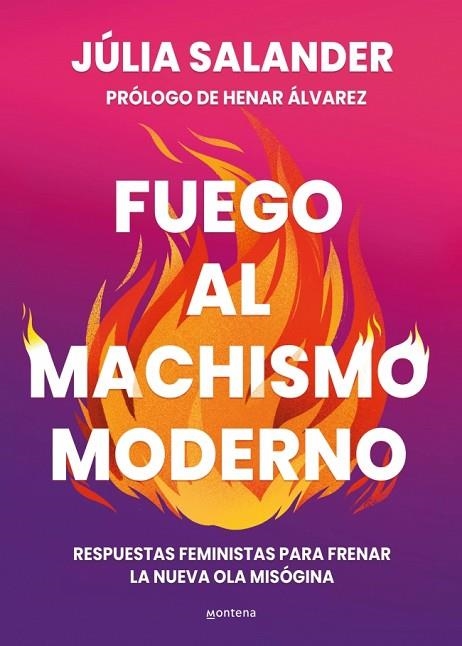 Fuego al machismo moderno | 9788410298736 | Salander, Júlia | Librería Castillón - Comprar libros online Aragón, Barbastro