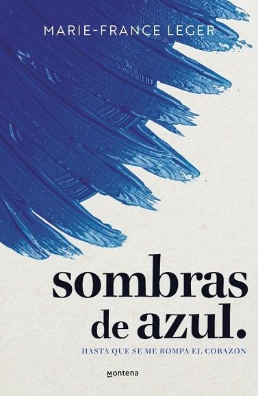 Sombras de azul. | 9788410298422 | Leger, Marie-France | Librería Castillón - Comprar libros online Aragón, Barbastro