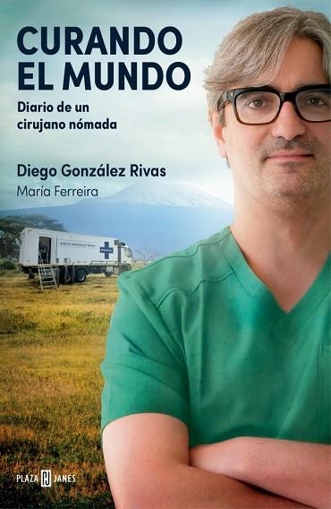 Curando el mundo | 9788401036224 | González Rivas, Diego/Ferreira, María | Librería Castillón - Comprar libros online Aragón, Barbastro