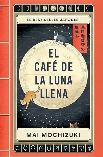 El Café de la Luna Llena | 9788401036163 | Mochizuki, Mai | Librería Castillón - Comprar libros online Aragón, Barbastro