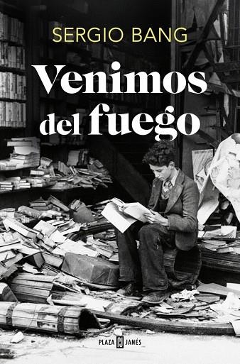 Venimos del fuego | 9788401034718 | Bang, Sergio | Librería Castillón - Comprar libros online Aragón, Barbastro