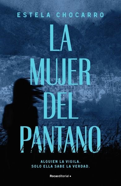 La mujer del pantano | 9788410274983 | Chocarro, Estela | Librería Castillón - Comprar libros online Aragón, Barbastro