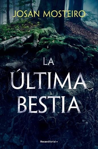 La última bestia | 9788419965103 | Mosteiro, Josan | Librería Castillón - Comprar libros online Aragón, Barbastro