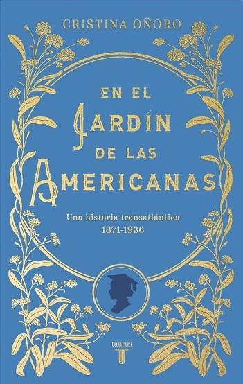 En el jardín de las americanas | 9788430626915 | Oñoro, Cristina | Librería Castillón - Comprar libros online Aragón, Barbastro