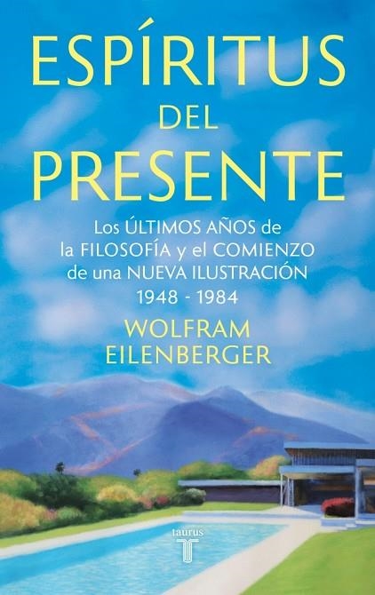 Espíritus del presente | 9788430627233 | Eilenberger, Wolfram | Librería Castillón - Comprar libros online Aragón, Barbastro