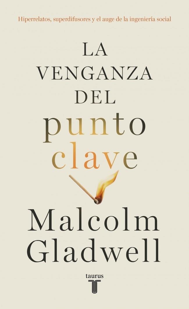 La venganza del punto clave | 9788430627684 | Gladwell, Malcolm | Librería Castillón - Comprar libros online Aragón, Barbastro