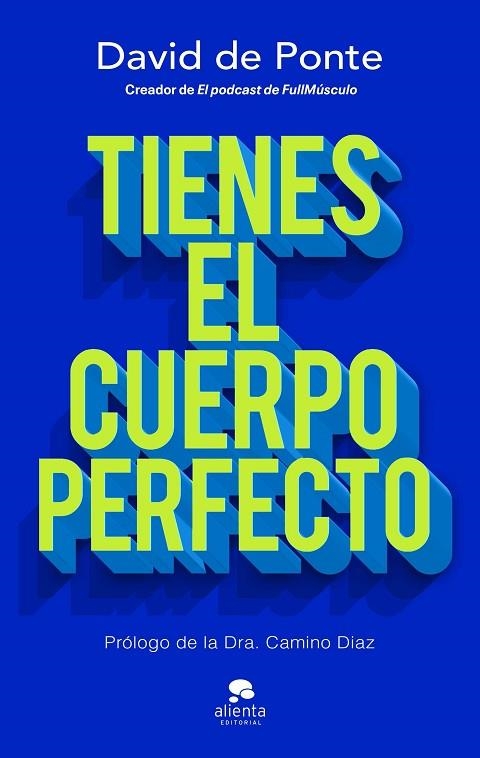 Tienes el cuerpo perfecto | 9788413444109 | Ponte, David de | Librería Castillón - Comprar libros online Aragón, Barbastro