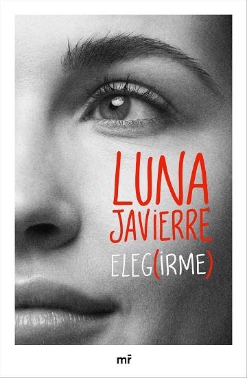 Elegirme | 9788427053465 | Javierre, Luna | Librería Castillón - Comprar libros online Aragón, Barbastro