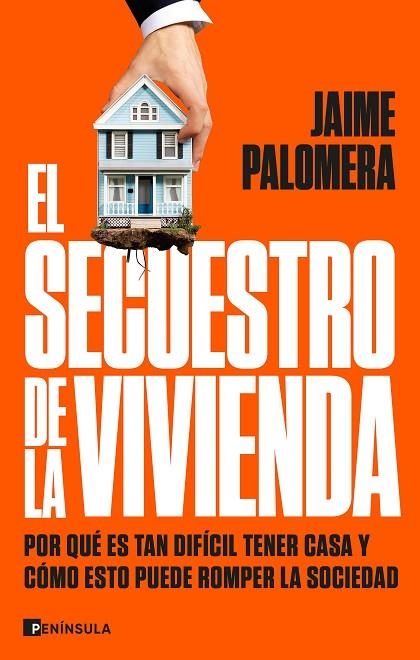 El secuestro de la vivienda | 9788411003582 | Palomera, Jaime | Librería Castillón - Comprar libros online Aragón, Barbastro