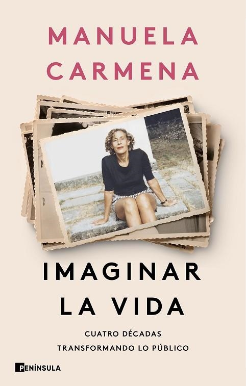 Imaginar la vida | 9788411003575 | Carmena, Manuela | Librería Castillón - Comprar libros online Aragón, Barbastro