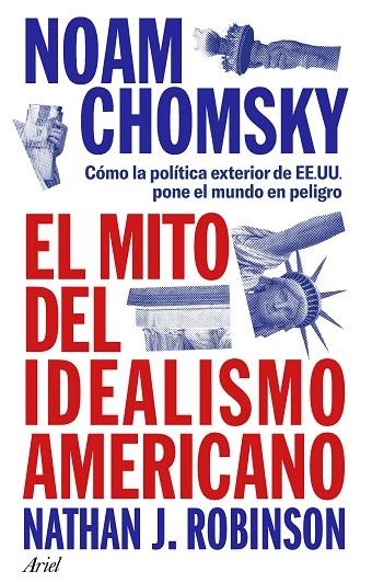 El mito del idealismo americano | 9788434438576 | Chomsky, Noam | Librería Castillón - Comprar libros online Aragón, Barbastro