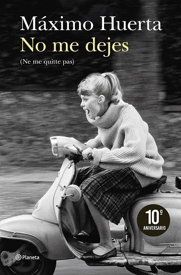 No me dejes (Ne me quitte pas) | 9788408300908 | Huerta, Máximo | Librería Castillón - Comprar libros online Aragón, Barbastro