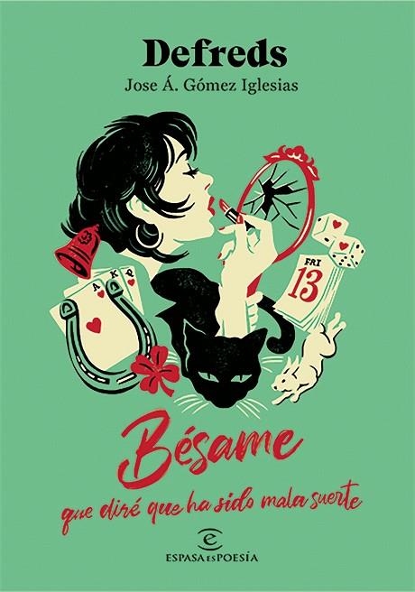 Bésame, que diré que ha sido mala suerte | 9788467076837 | Defreds | Librería Castillón - Comprar libros online Aragón, Barbastro