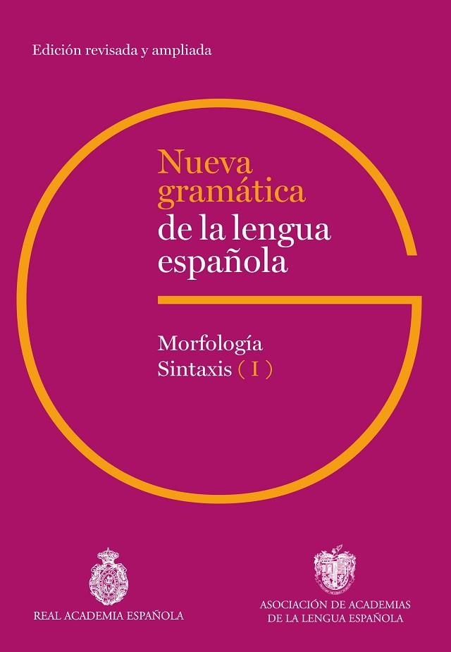 Nueva gramática de la lengua española. Edición revisada y ampliada | 9788467074420 | Real Academia Española/Asociación de Academias de la Lengua Española | Librería Castillón - Comprar libros online Aragón, Barbastro