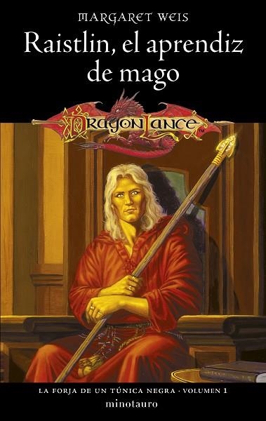 La forja de un Túnica Negra nº 01/02 Raistlin El aprendiz de mago (NE) | 9788445020319 | Weis, Margaret | Librería Castillón - Comprar libros online Aragón, Barbastro