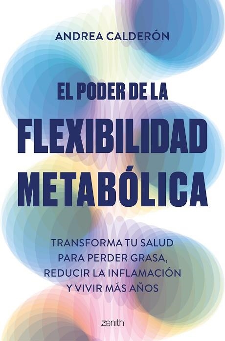 El poder de la flexibilidad metabólica | 9788408300755 | Calderón, Andrea | Librería Castillón - Comprar libros online Aragón, Barbastro