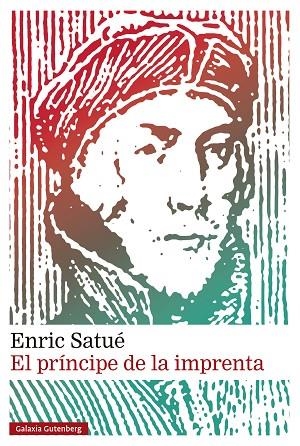 El príncipe de la imprenta | 9788410317277 | Satué, Enric | Librería Castillón - Comprar libros online Aragón, Barbastro