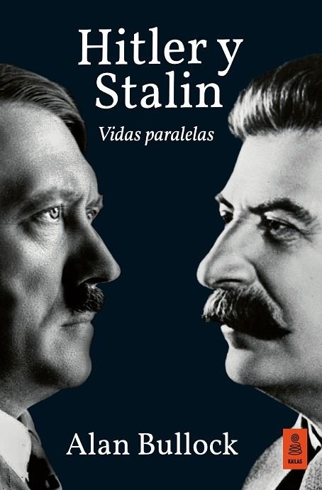 Hitler y Stalin : Vidas paralelas | 9788418345982 | Bullock, Alan | Librería Castillón - Comprar libros online Aragón, Barbastro