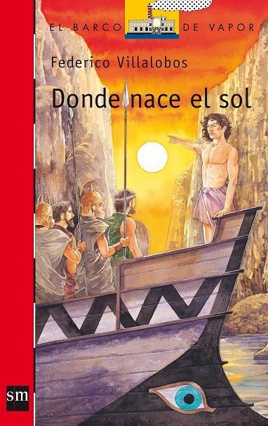 DONDE NACE EL SOL - BARCO VAPOR ROJA | 9788467508673 | VILLALOBOS GOYARROLA, FEDERICO | Librería Castillón - Comprar libros online Aragón, Barbastro