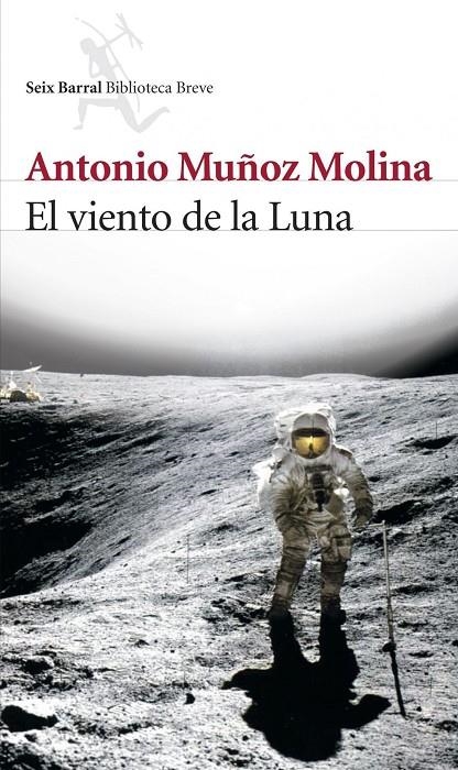 VIENTO DE LA LUNA, EL | 9788432212277 | MUÑOZ MOLINA, ANTONIO | Librería Castillón - Comprar libros online Aragón, Barbastro