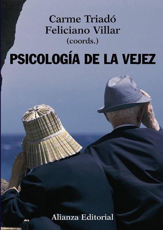 PSICOLOGIA DE LA VEJEZ | 9788420648194 | TRIADO, CARME; VILLAR, FELICIANO | Librería Castillón - Comprar libros online Aragón, Barbastro