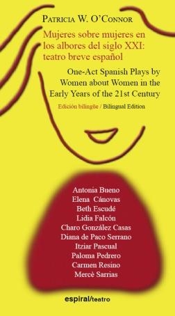 MUJERES SOBRE MUJERES EN LOS ALBORES DEL SIGLO XXI = ONE-ACT | 9788424510763 | O'CONNOR, PATRICIA W. ,   TR. | Librería Castillón - Comprar libros online Aragón, Barbastro