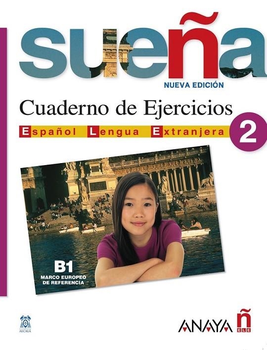 SUEÑA 2 CUADERNO DE EJERCICIOS | 9788466755092 | INSTITUTO CERVANTES | Librería Castillón - Comprar libros online Aragón, Barbastro