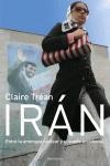 IRAN : ENTRE LA AMENAZA NUCLEAR Y EL SUEÑO OCCIDENTAL | 9788483077450 | TREAN, CLAIRE | Librería Castillón - Comprar libros online Aragón, Barbastro