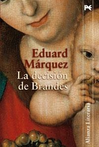 DECISION DE BRANDES, LA | 9788420647531 | MARQUEZ, EDUARD | Librería Castillón - Comprar libros online Aragón, Barbastro