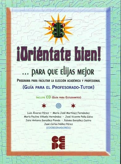 ORIENTATE BIEN ... PARA QUE ELIJAS MEJOR | 9788478695164 | ALVAREZ PEREZ, LUIS Y OTROS | Librería Castillón - Comprar libros online Aragón, Barbastro