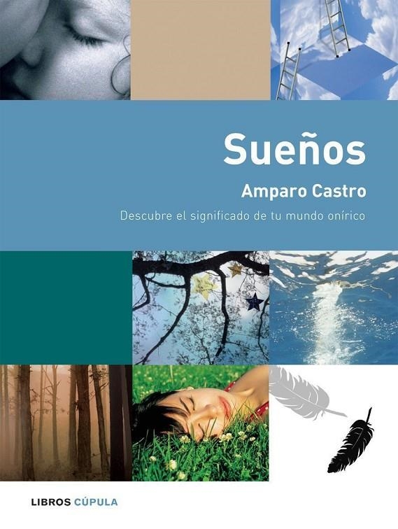 SUEÑOS | 9788448047245 | CASTRO, AMPARO | Librería Castillón - Comprar libros online Aragón, Barbastro