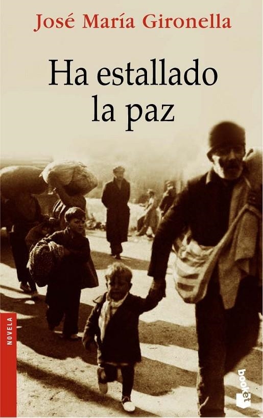 HA ESTALLADO LA PAZ - BOOKET | 9788408068600 | GIRONELLA, JOSE MARIA | Librería Castillón - Comprar libros online Aragón, Barbastro