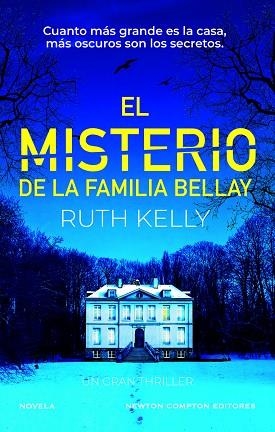 EL MISTERIO DE LA FAMILIA BELLAY | 9788410080133 | KELLY, RUTH | Librería Castillón - Comprar libros online Aragón, Barbastro